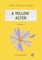 A Yellow Aster Volume 1