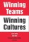 Winning Teams, Winning Cultures