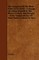 The Conquest of the River Plate (1535-1555) - I. Voyage of Ulrich Schmidt to the Rivers La Plata and Paragui - II.the Commentaries of Alvar Nunez Cabe
