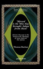 Blessed Is He Who Has Brought Adam from Sheol