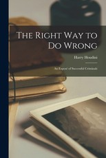 The Right Way to Do Wrong
