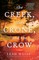 The Creek, the Crone, and the Crow