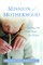 The Mission of Motherhood