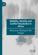 Mobility, Identity and Conflict Resolution in Africa