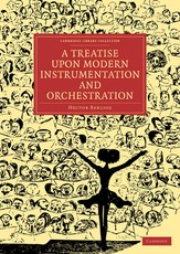 A Treatise Upon Modern Instrumentation and Orchestration