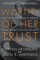 Worthy of Her Trust