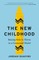 The New Childhood