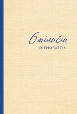 6 minučių dienoraštis: ši knyga pakeis jūsų gyvenimą