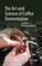 The Art and Science of Coffee Fermentation