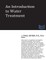 An Introduction to Water Treatment