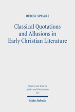 Classical Quotations and Allusions in Early Christian Literature
