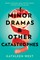 Minor Dramas & Other Catastrophes (el. knyga)