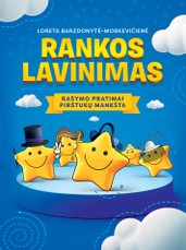 Rankos lavinimas: rašymo pratimai. Pirštukų mankšta