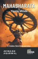 Disha Mahabharata for young Minds - English Edition Student Takeaways and Reflections Timeless mythology Tale/ Story of Valour, Wisdom and Virtue for Children/ Kids/ Teenagers & Parents