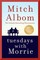 Tuesdays With Morrie