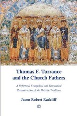 Thomas F. Torrance and the Church Fathers