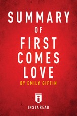 Summary of First Comes Love