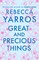 Great and Precious Things