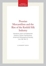 Prussian Mercantilism and the Rise of the Krefeld Silk Industry