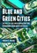 Blue and Green Cities