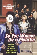 So You Wanna Be a Mobster