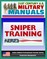 21st Century U.S. Military Manuals: Sniper Training - FM 23-10 - Marksmanship, Equipment, Ballistics, Weapon Capabilities, Sniping Techniques (Value-Added Professional Format Series)