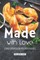 Made with Love