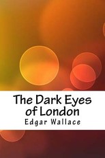The Dark Eyes of London