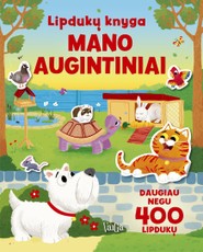 Lipdukų knyga. Mano augintiniai (daugiau nei 400 lipdukų)