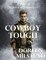 Cowboy Tough: A Pair of Historical Romances