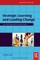 Strategic Learning and Leading Change