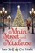 Main Street and Mistletoe