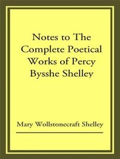 The Complete Poetical Works of Percy Bysshe Shelley