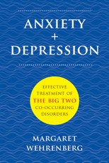 Anxiety + Depression: Effective Treatment of the Big Two Co-Occurring Disorders