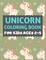 Unicorn Coloring Book For Kids Ages 2-5