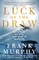 Luck of the Draw