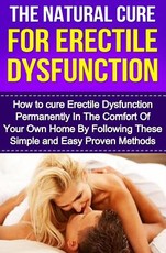 The Natural Cure For Erectile Dysfunction