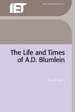 The Life and Times of A.D. Blumlein