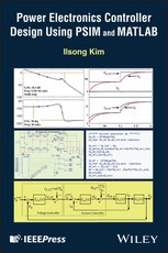 Power Electronics Controller Design Using PSIM and  MATLAB