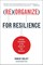 Reorganize for Resilience