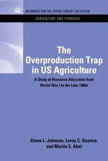 The Overproduction Trap in U.S. Agriculture