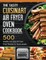 The Tasty Cuisinart Air Fryer Oven Cookbook