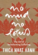 No Mud, No Lotus: Hardcover Gift Edition