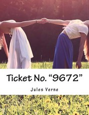 Ticket No. "9672"