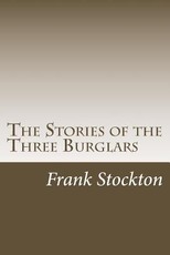 The Stories of the Three Burglars