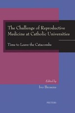 The Challenge of Reproductive Medicine at Catholic Universities