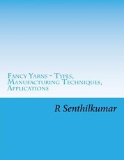 Fancy Yarn - Types, Manufacturing Techniques, Applications