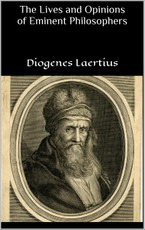 The Lives and Opinions of Eminent Philosophers