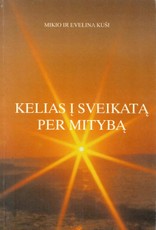 Kelias į sveikatą per mitybą