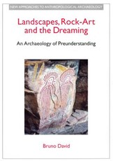 Landscapes, Rock-Art and the Dreaming